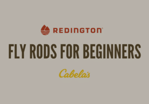 Redington vs Cabela's Fly Rods for Beginners